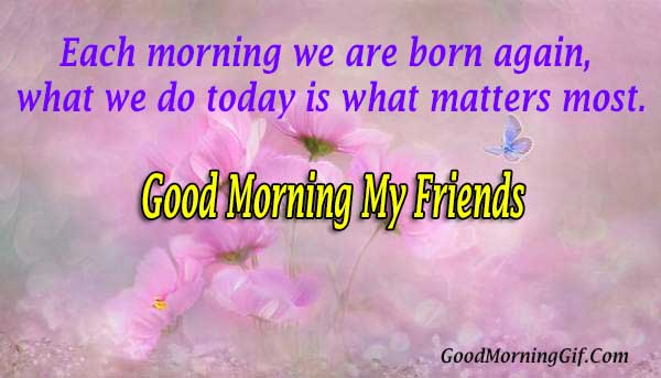 Image result for good morning to my friends quotes